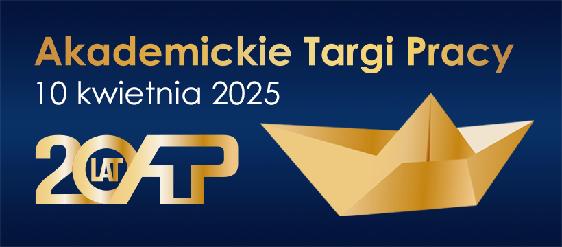 Zapraszamy na jubileuszową XX edycję Akademickich Targów Pracy w Łodzi!